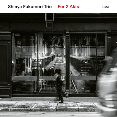 Yokohama Calling – Shinya Fukumori - For 2 Akis - ECM Records