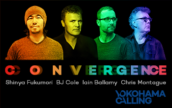 Yokohama Calling – CONVERGANCE - Shinya Fukumori, BJ Cole, Iain Ballamy, Chris Montague at The Cockpit, London 20 October 2019